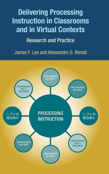 Produktbild: Benati, A: Delivering Processing Instruction in Classrooms a