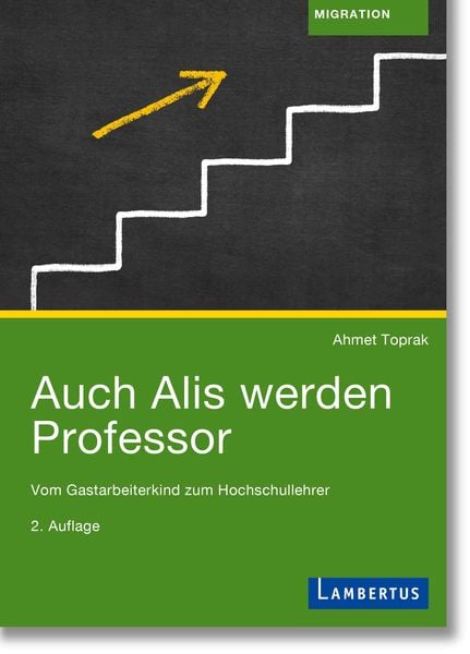 Auch Alis werden Professor, Taschenbuch von Ahmet Toprak, Lambertus, 978-3-7841-3595-3