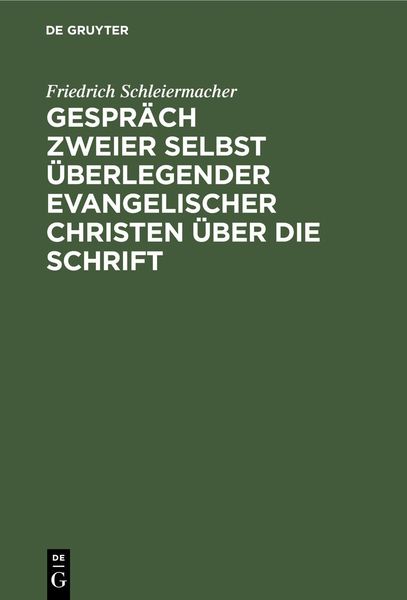 Produktbild: Gespr&auml;ch zweier selbst &uuml;berlegender evangelischer Christen &uuml;ber die Schrift