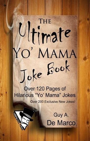 Produktbild: The Ultimate Yo Mama Joke Book (Ultimate Joke Book, #1)