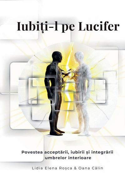 Produktbild: "Iubi&iquest;i-l pe Lucifer" - Povestea accept&iquest;rii, iubirii &iquest;i integr&iquest;rii umbrelor interioare
