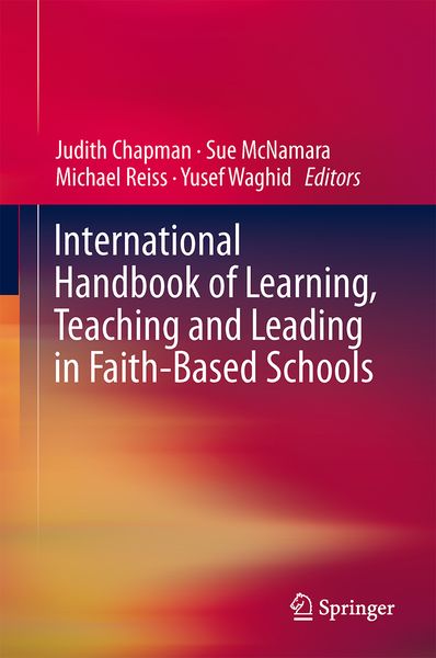 Produktbild: International Handbook of Learning, Teaching and Leading in Faith-Based Schools