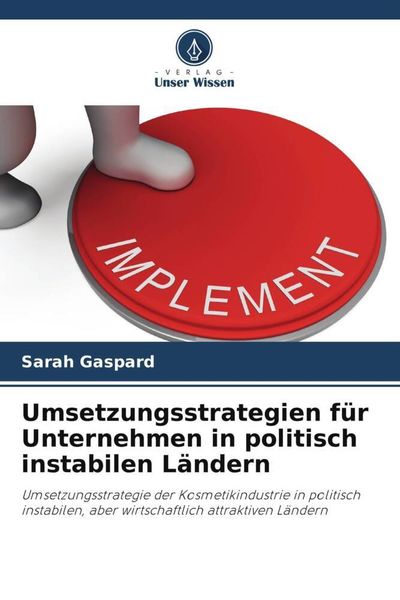 Produktbild: Umsetzungsstrategien f&uuml;r Unternehmen in politisch instabilen L&auml;ndern