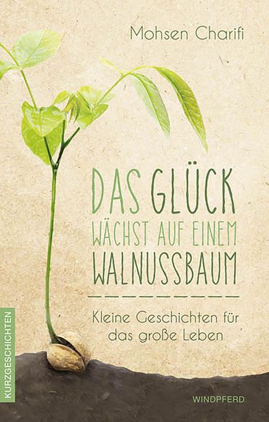 Produktbild: Das Gl&uuml;ck w&auml;chst auf einem Walnussbaum