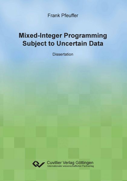 Produktbild: Mixed-Integer Programming Subject to Uncertain Data