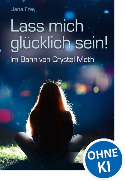 Produktbild: Lass mich gl&uuml;cklich sein!