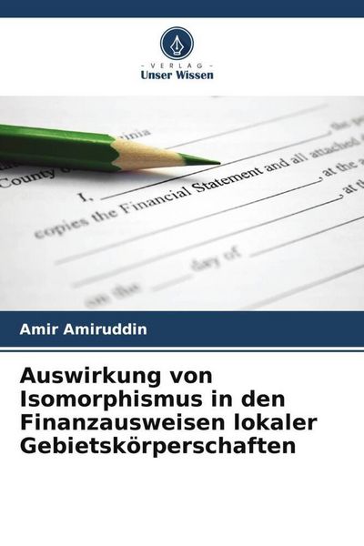 Produktbild: Auswirkung von Isomorphismus in den Finanzausweisen lokaler Gebietsk&ouml;rperschaften