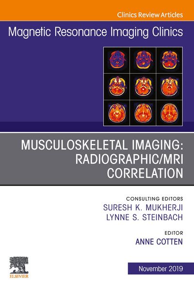 Produktbild: Musculoskeletal Imaging: Radiographic/MRI Correlation, An Issue of Magnetic Resonance Imaging Clinics of North America