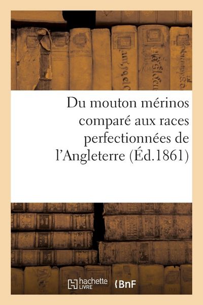 Produktbild: Du Mouton M&eacute;rinos Compar&eacute; Aux Races Perfectionn&eacute;es de l'Angleterre