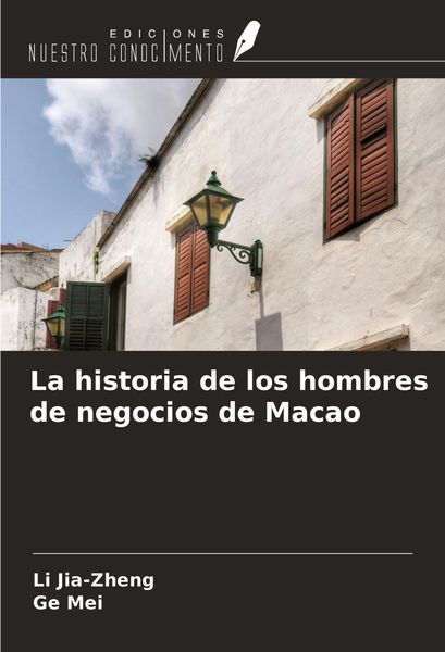 Produktbild: La historia de los hombres de negocios de Macao
