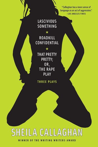 Produktbild: Lascivious Something/Roadkill Confidential/That Pretty Pretty; Or, The Rape Play