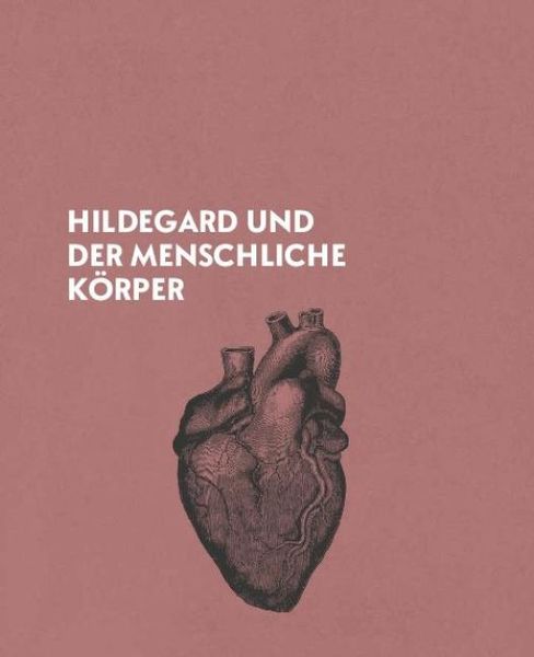 Produktbild: Hildegard von Bingen - Heilwissen und Rezepte f&uuml;r Ihr Wohlbefinden