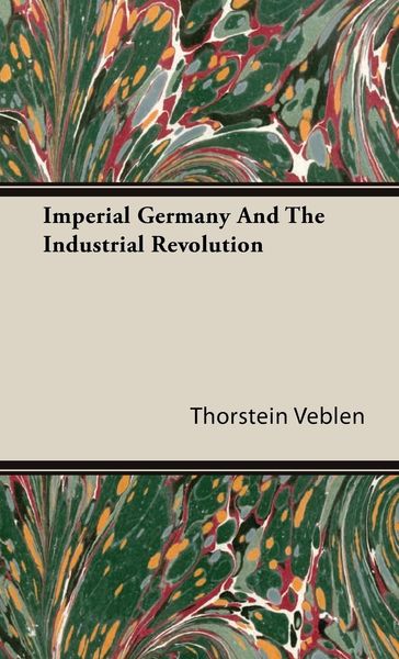 Produktbild: Imperial Germany And The Industrial Revolution