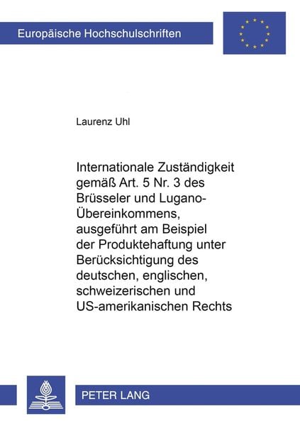 Internationale Zuständigkeit gemäss Art. 5 Nr. 3 des Brüsseler und Lugano-Übereinkommens, ausgeführt am Beispiel der Pro