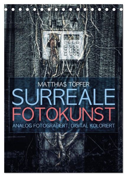 Produktbild: Surreale Fotokunst (Tischkalender 2026 DIN A5 hoch), CALVENDO Monatskalender
