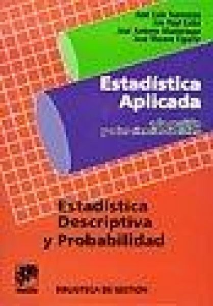 Produktbild: Estad&iacute;stica aplicada a la gesti&oacute;n y a las ciencia sociales : estad&iacute;stica descriptiva y probabilidades