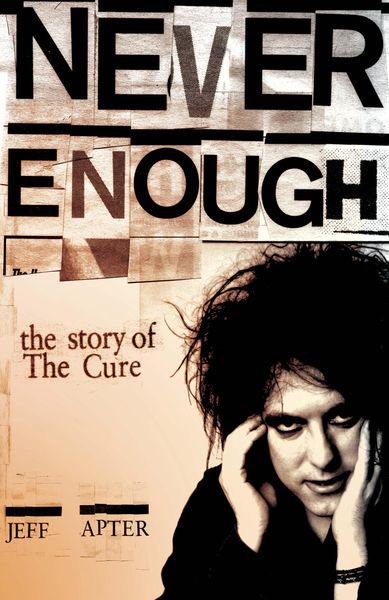 Produktbild: Never Enough: The Story of The Cure