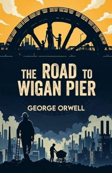 Produktbild: Orwell, G: Road to Wigan Pier