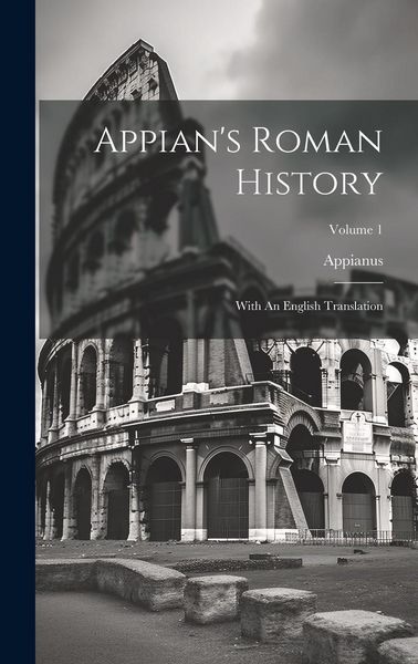 Produktbild: Appian's Roman History: With An English Translation; Volume 1