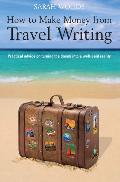 Produktbild: How to Make Money From Travel Writing