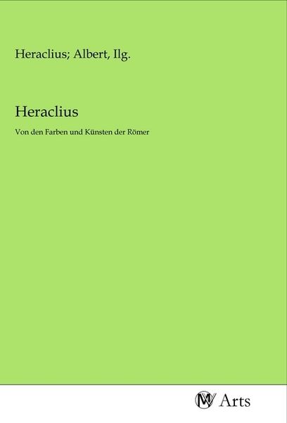 Heraclius, Taschenbuch von , MV-Arts, 9783968711560
