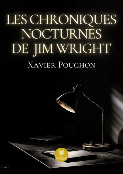 Produktbild: Xavier Pouchon: Chroniques nocturnes de Jim Wright