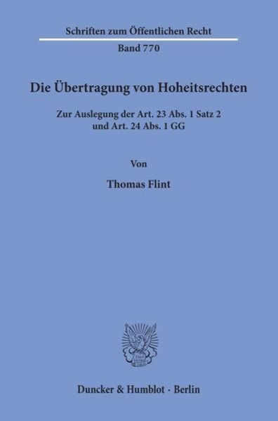 Die Übertragung von Hoheitsrechten., Taschenbuch von Thomas Flint, Duncker & Humblot, 9783428096015