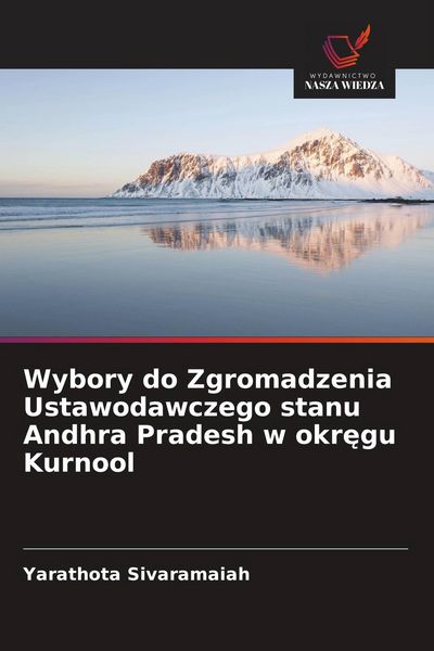 Produktbild: Wybory do Zgromadzenia Ustawodawczego stanu Andhra Pradesh w okr&iquest;gu Kurnool