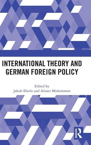 Produktbild: International Theory and German Foreign Policy