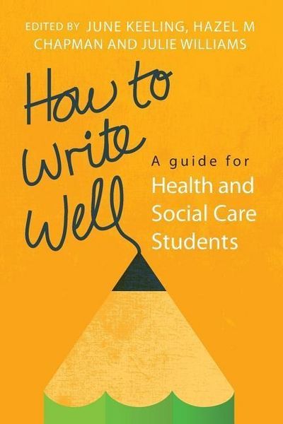 Produktbild: How to Write Well: A Guide for Health and Social Care Students
