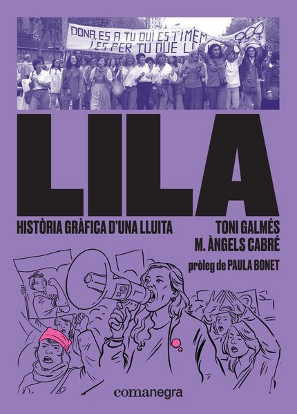 Produktbild: Lila : hist&ograve;ria gr&agrave;fica d'una lluita