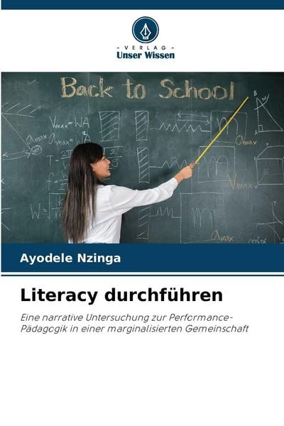 Literacy durchführen, Taschenbuch von Ayodele Nzinga, Verlag Unser Wissen, 9786202377645