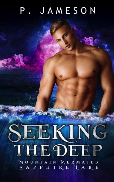 Produktbild: Seeking the Deep (Mountain Mermaids: Sapphire Lake, #2)