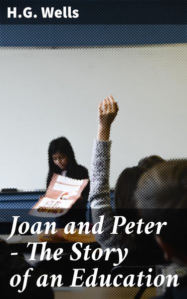 Produktbild: Joan and Peter - The Story of an Education