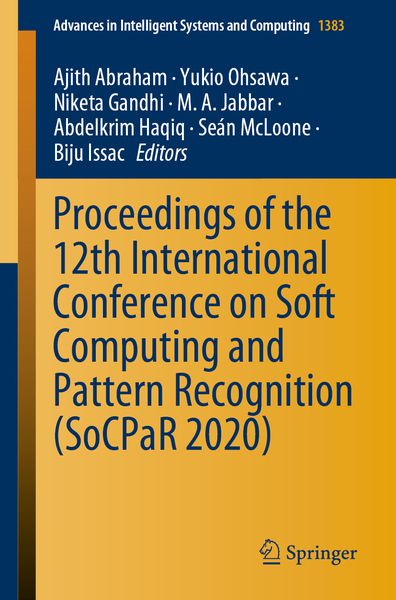 Produktbild: Proceedings of the 12th International Conference on Soft Computing and Pattern Recognition (SoCPaR 2020)