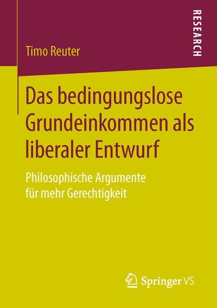 Produktbild: Das bedingungslose Grundeinkommen als liberaler Entwurf