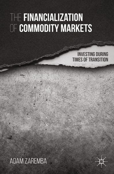 Produktbild: The Financialization of Commodity Markets