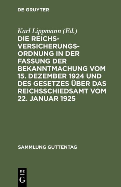 Produktbild: Die Reichsversicherungsordnung in der Fassung der Bekanntmachung vom 15. Dezember 1924 und des Gesetzes &uuml;ber das Reichsschiedsamt vom 22. Januar 1925