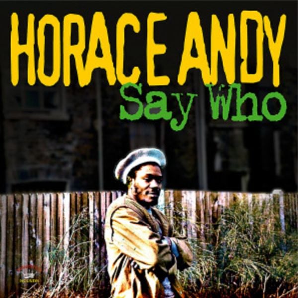 Say Who - Horace Andy, CD