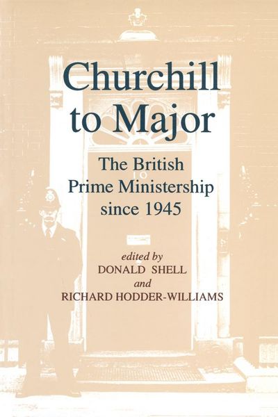 Produktbild: Churchill to Major: The British Prime Ministership since 1945