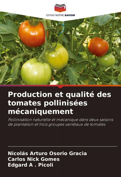 Produktbild: Production et qualit&eacute; des tomates pollinis&eacute;es m&eacute;caniquement