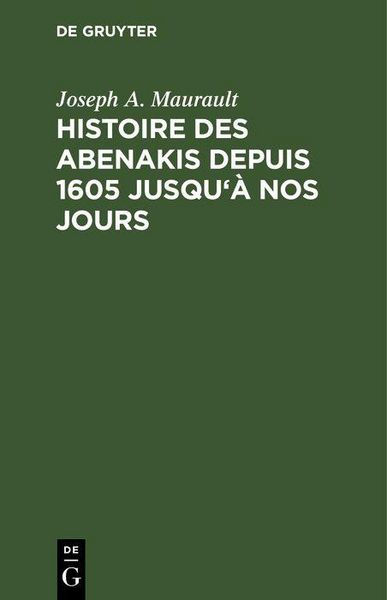 Produktbild: Histoire des Abenakis depuis 1605 jusqu'&agrave; nos jours