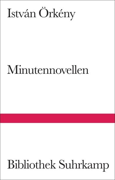 Minutennovellen, Gebundene Ausgabe von István Örkény, Suhrkamp, 9783518223581