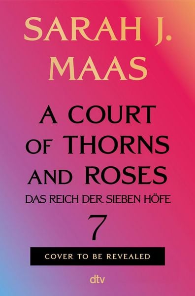 Produktbild: A Court of Thorns and Roses 7