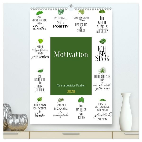 Motivation (hochwertiger Premium Wandkalender 2026 DIN A2 hoch), Kunstdruck in Hochglanz