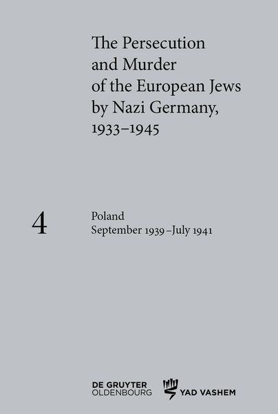 Produktbild: The Persecution and Murder of the European Jews by Nazi Germany, 1933&ndash;1945 / Poland September 1939 &ndash; July 1941