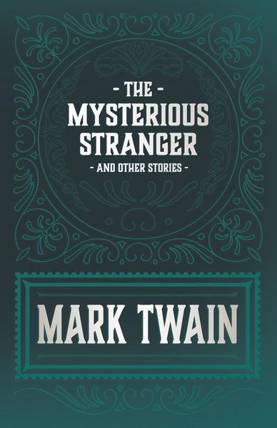 Produktbild: The Mysterious Stranger and Other Stories