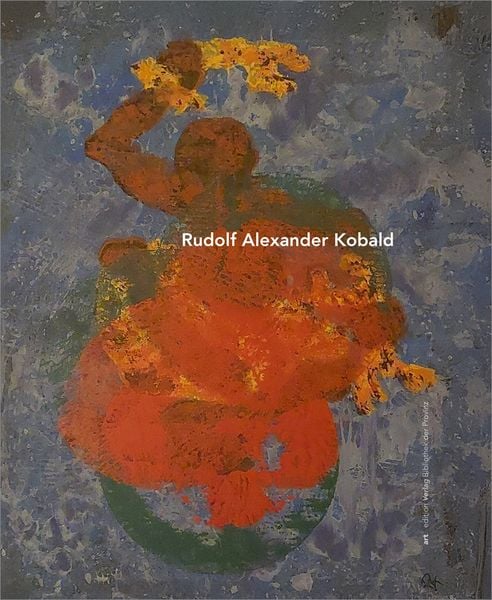 Rudolf Alexander Kobald, Gebundene Ausgabe von , Bibliothek der Provinz, 9783991264026