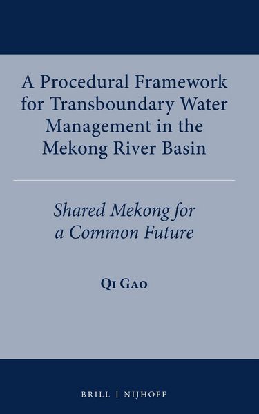 Produktbild: A Procedural Framework for Transboundary Water Management in the Mekong River Basin