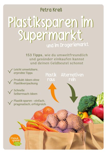 Plastiksparen im Supermarkt, Taschenbuch von Petra Kress, BoD – Books on Demand, 9783759748805